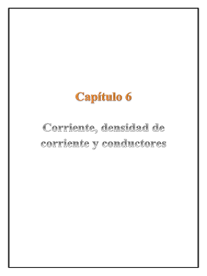 Capítulo 6 - Corriente, densidad de corriente y conductores